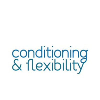 CONDITIONING AND FLEXIBILITY (age 7+)